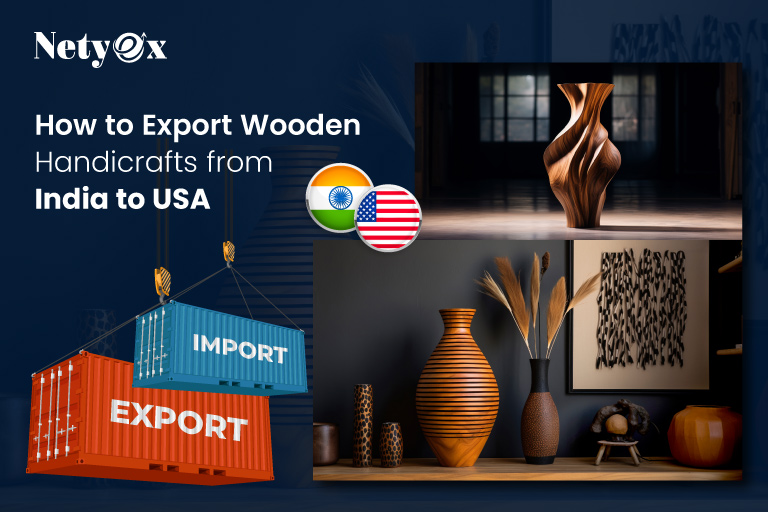 How to Export Wooden Handicrafts from India to USA