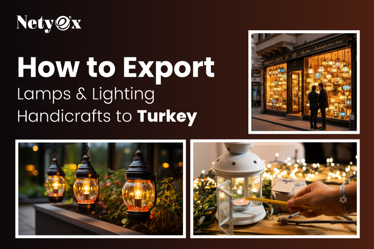 How to Export Lamps & Lighting Handicrafts to Turkey