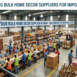 Bulk Home Decor Suppliers India for Importers