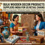 Bulk Wooden Decor Products Suppliers India for US Retail Chains