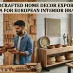 Handcrafted Home Decor Exporters India for European Interior Brands