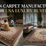 Indian Carpet Manufacturers for USA Luxury Buyers