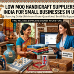 Low MOQ Handicraft Suppliers India for Small Businesses in UK