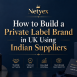 How to Build a Private Label Brand in UK Using Indian Suppliers