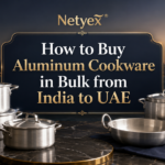 How to Buy Aluminum Cookware in Bulk from India to UAE