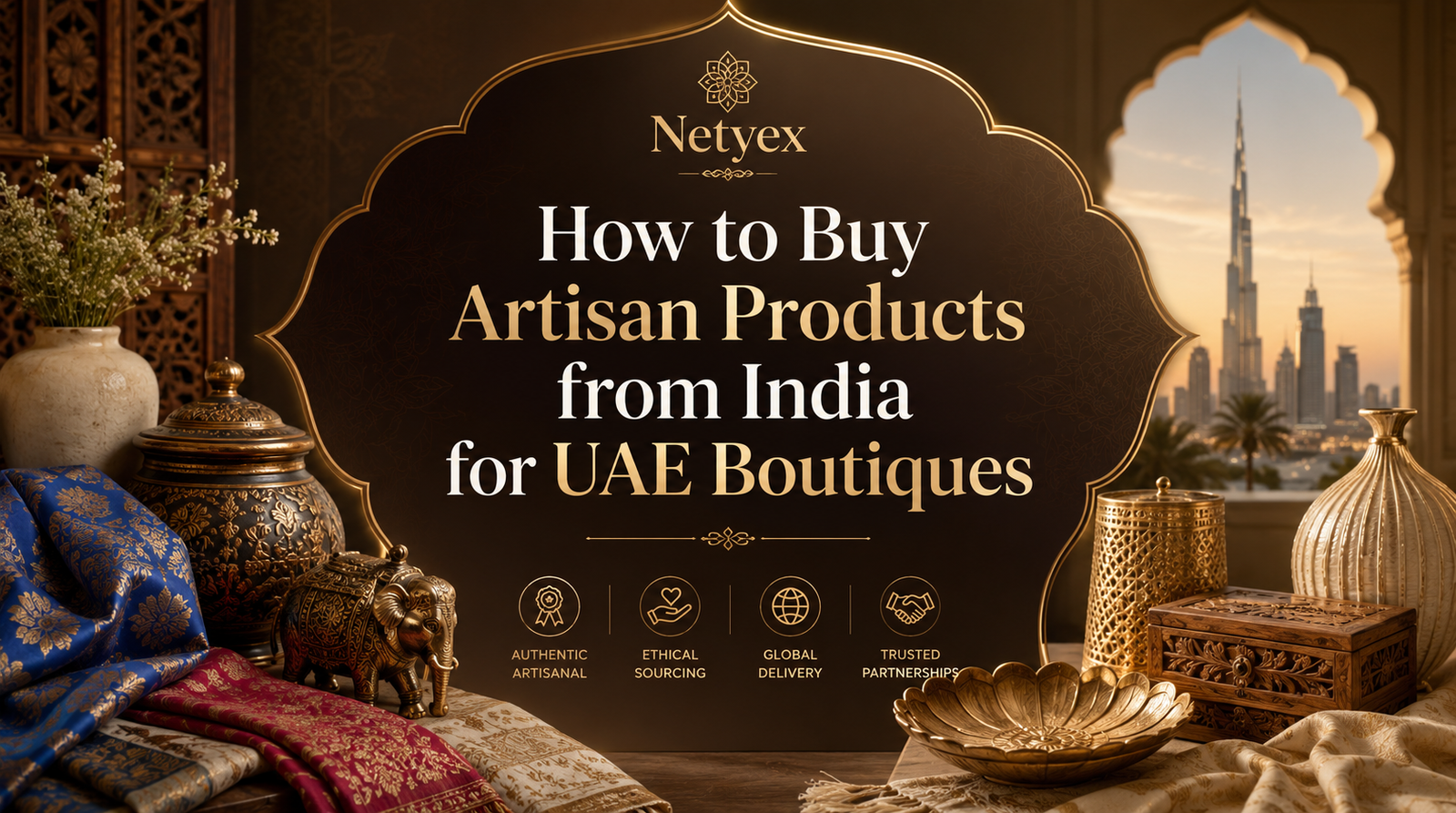 How to Buy Artisan Products from India for UAE Boutiques