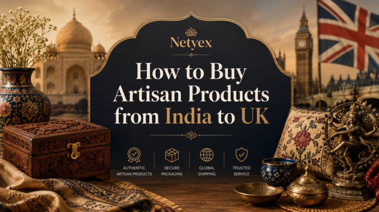 How to Buy Artisan Products from India to UK