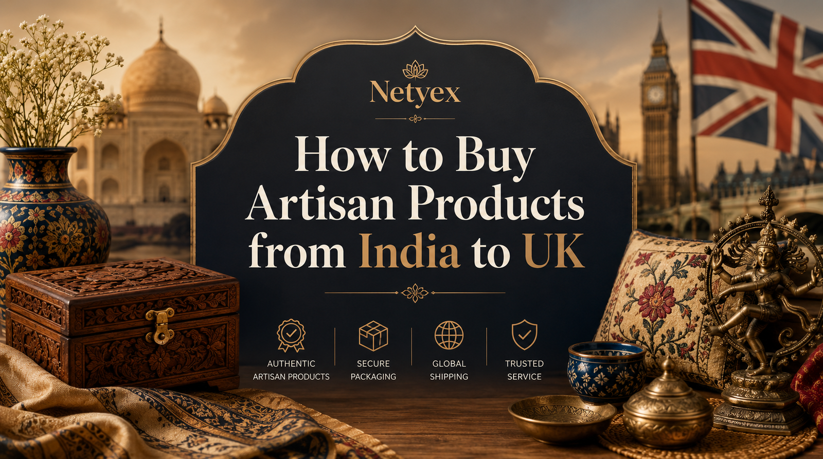 How to Buy Artisan Products from India to UK