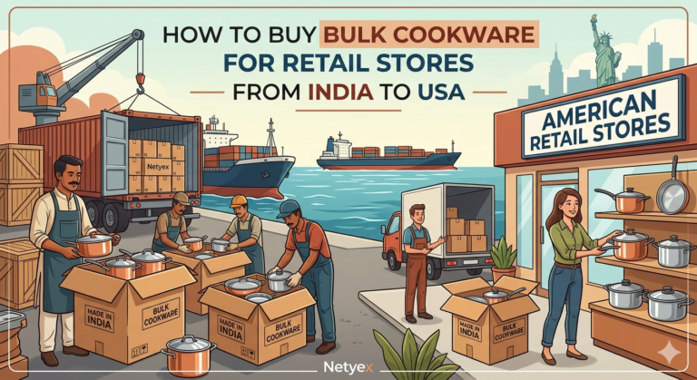 How to Buy Bulk Cookware for Retail Stores from India to USA