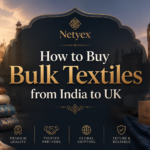 How to Buy Bulk Textiles from India to UK