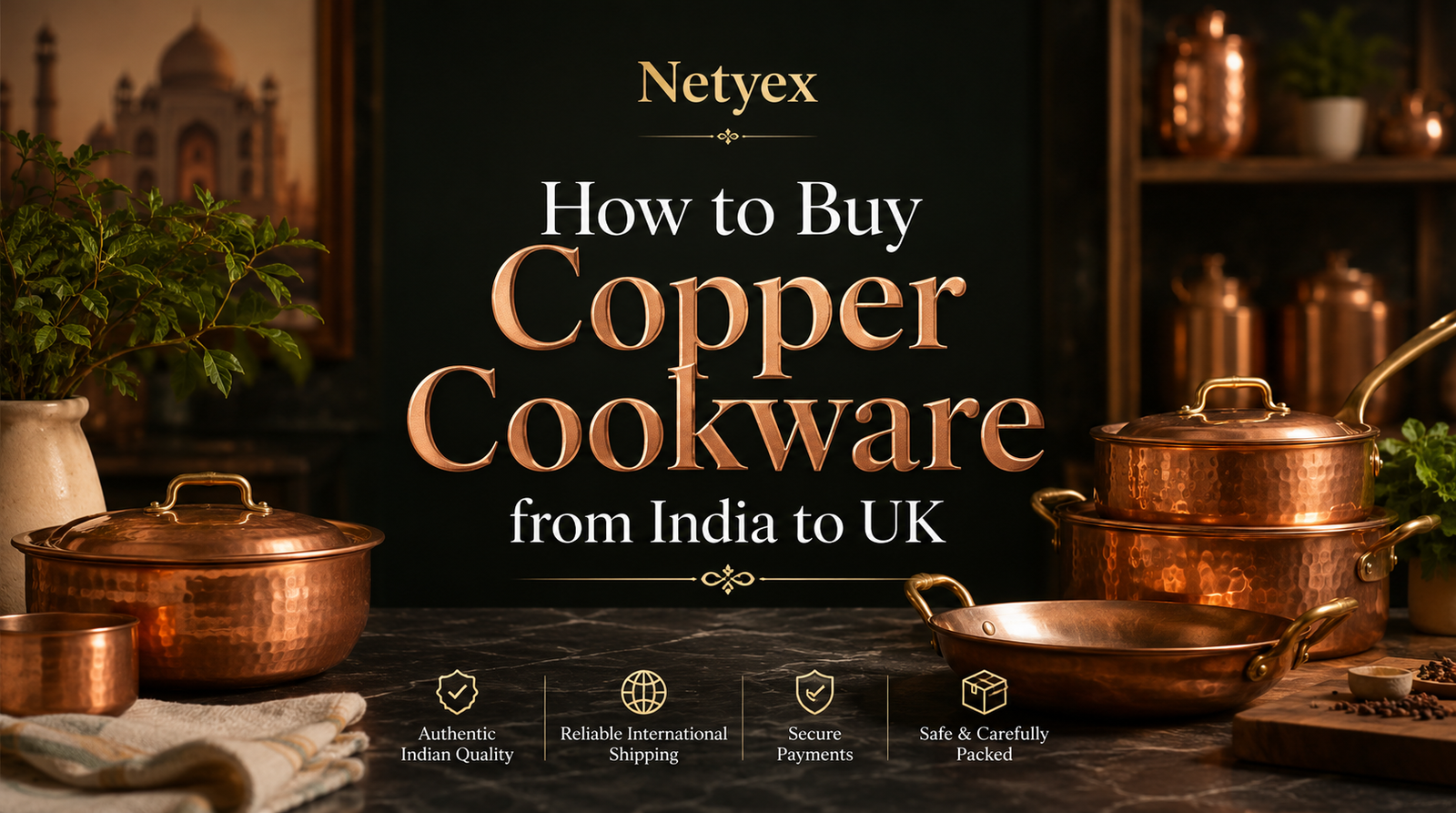 How to Buy Copper Cookware from India to UK