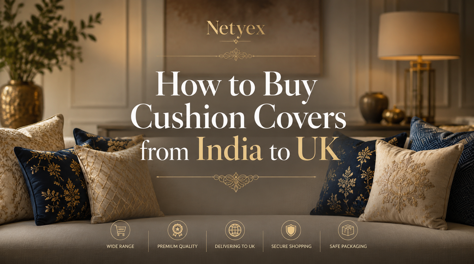 How to Buy Cushion Covers from India to UK