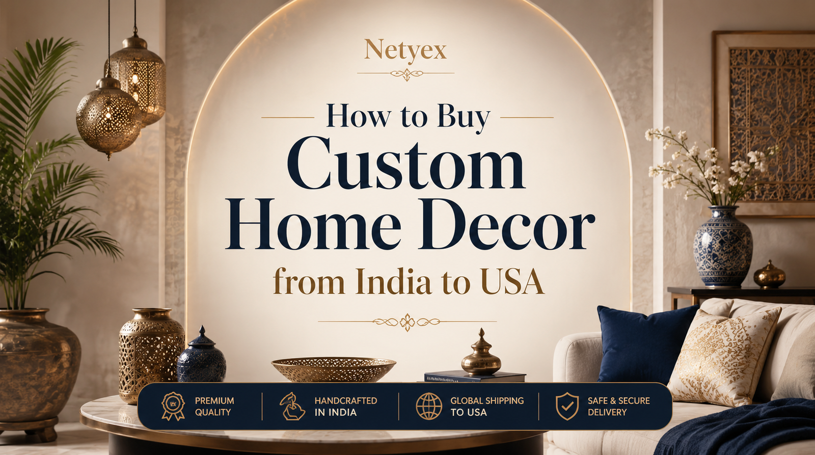 How to Buy Custom Home Decor from India to USA