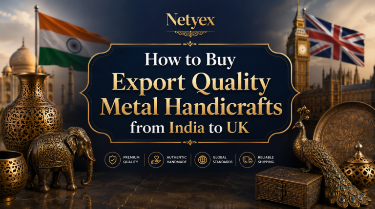 How to Buy Export Quality Metal Handicrafts from India to UK