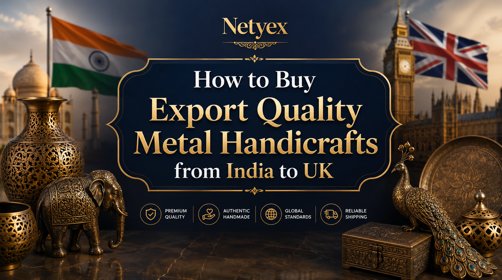 How to Buy Export Quality Metal Handicrafts from India to UK