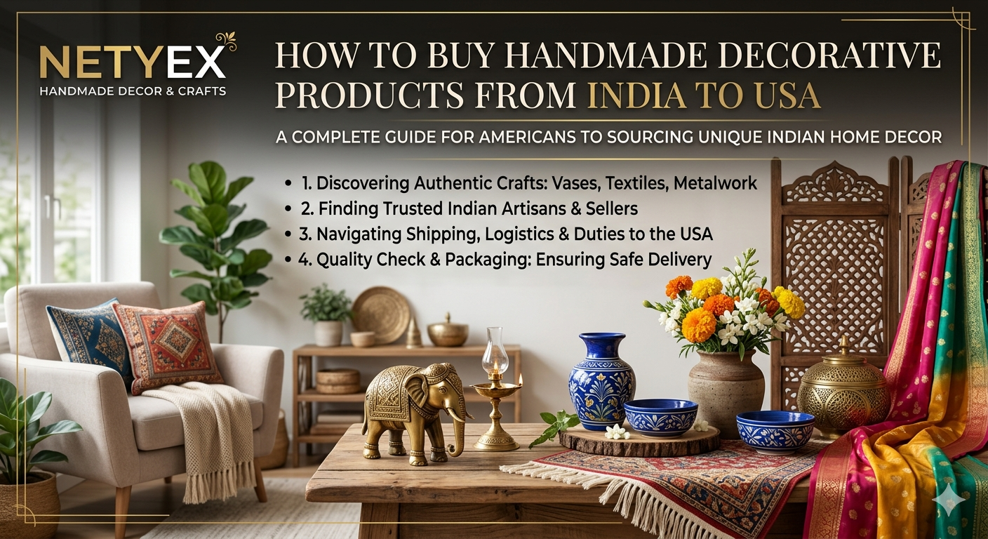 How to Buy Handmade Decorative Products from India to USA