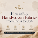 How to Buy Handwoven Fabrics from India to USA