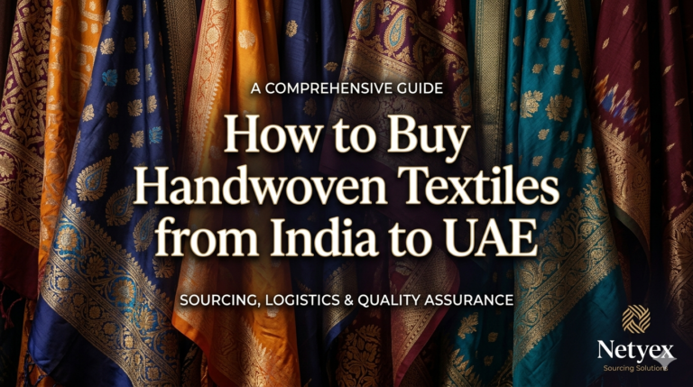 How to Buy Handwoven Textiles from India to UAE