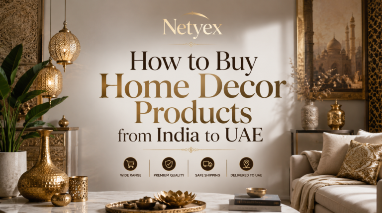 How to Buy Home Decor Products from India to UAE