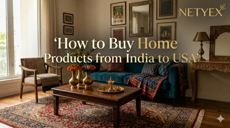 How to Buy Home Decor Products from India to USA