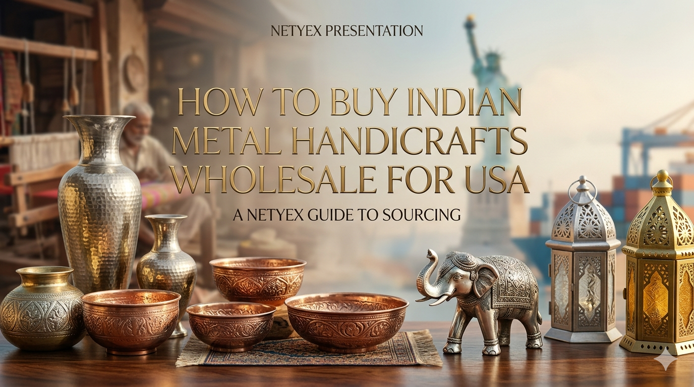 How to Buy Indian Metal Handicrafts Wholesale for USA