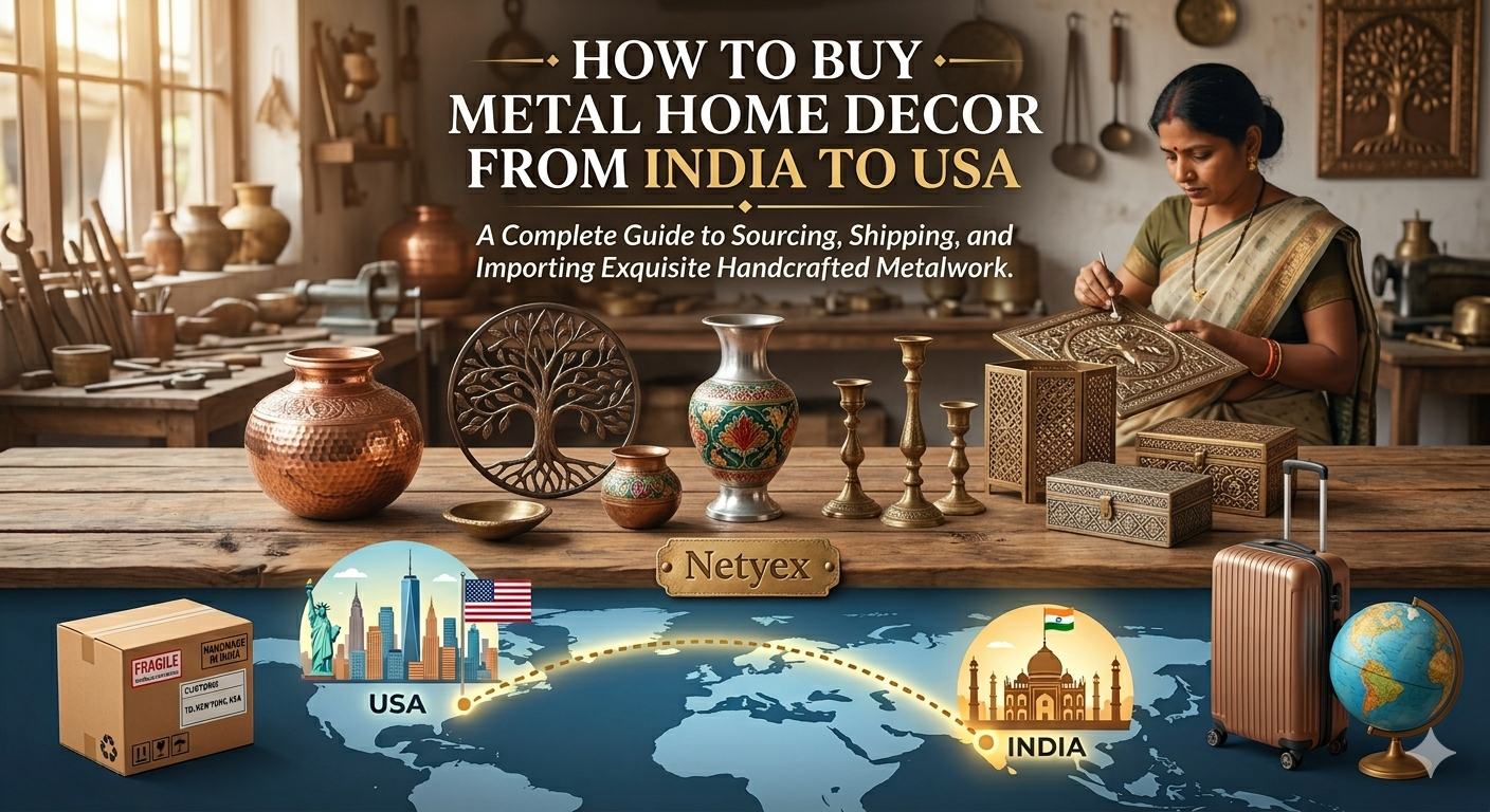 How to Buy Metal Home Decor from India to USA