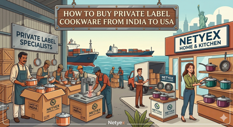 How to Buy Private Label Cookware from India to USA