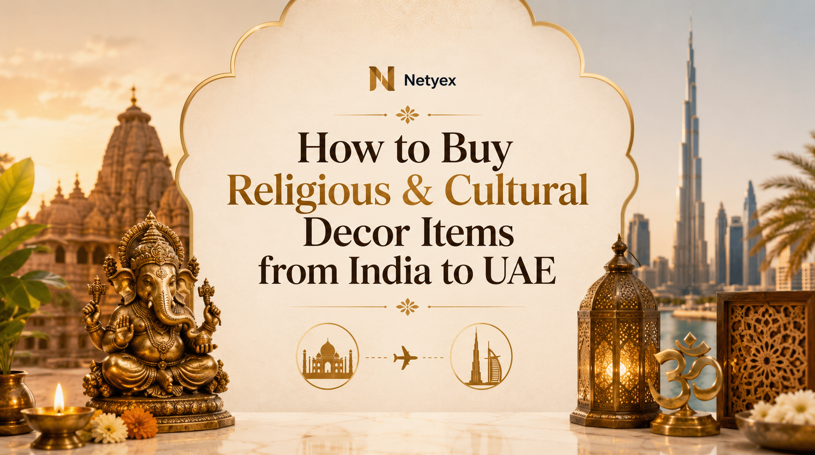 How to Buy Religious & Cultural Decor Items from India to UAE