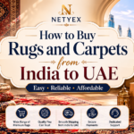 How to Buy Rugs and Carpets from India to UAE