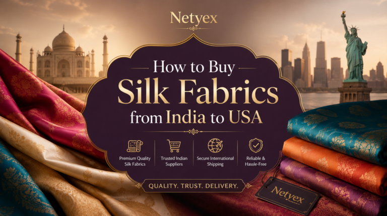 How to Buy Silk Fabrics from India to USA