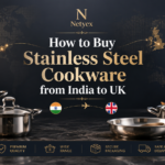 How to Buy Stainless Steel Cookware from India to UK