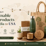 How to Buy Sustainable Gift Products from India to USA