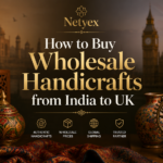 How to Buy Wholesale Handicrafts from India to UK