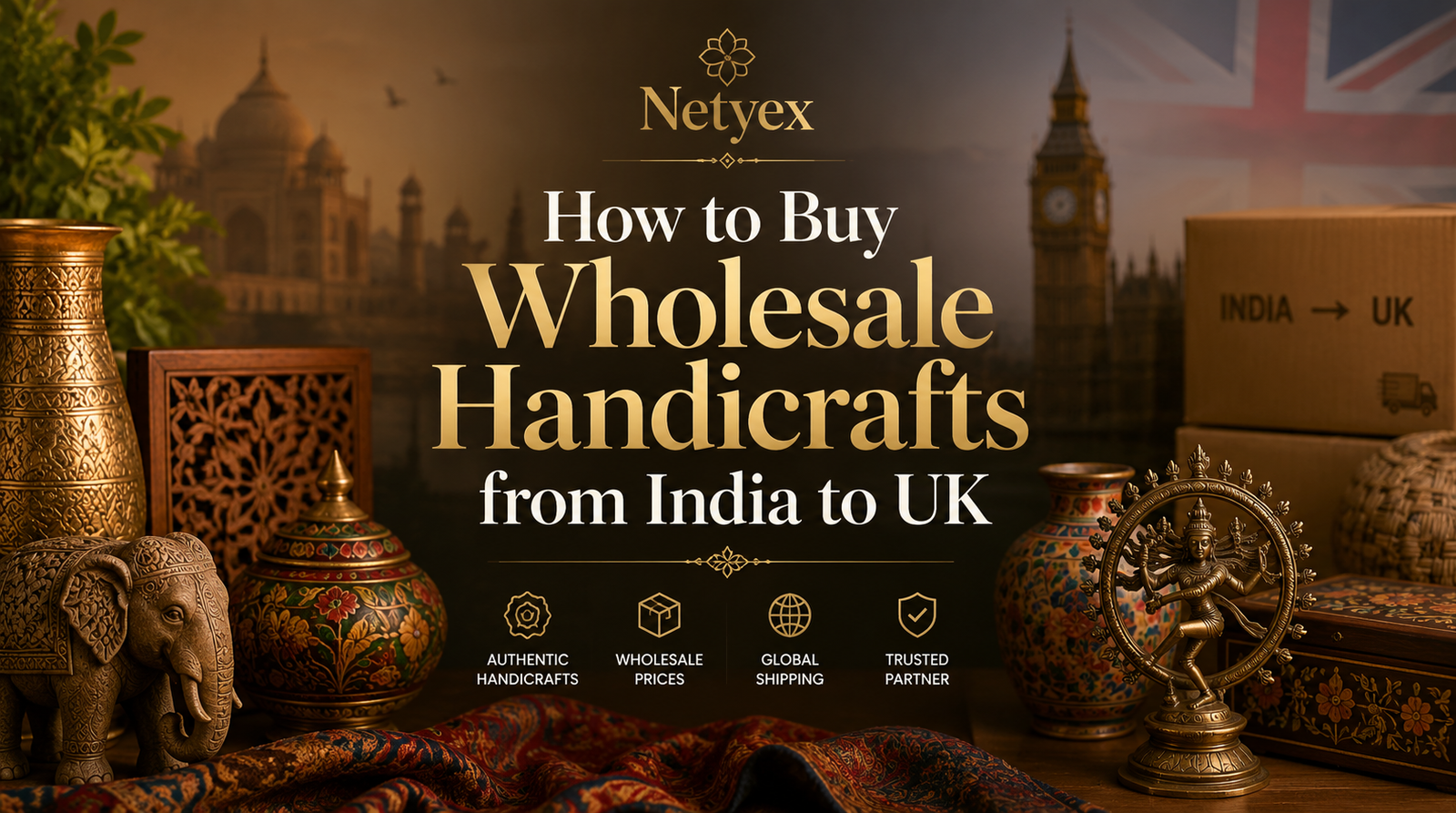 How to Buy Wholesale Handicrafts from India to UK