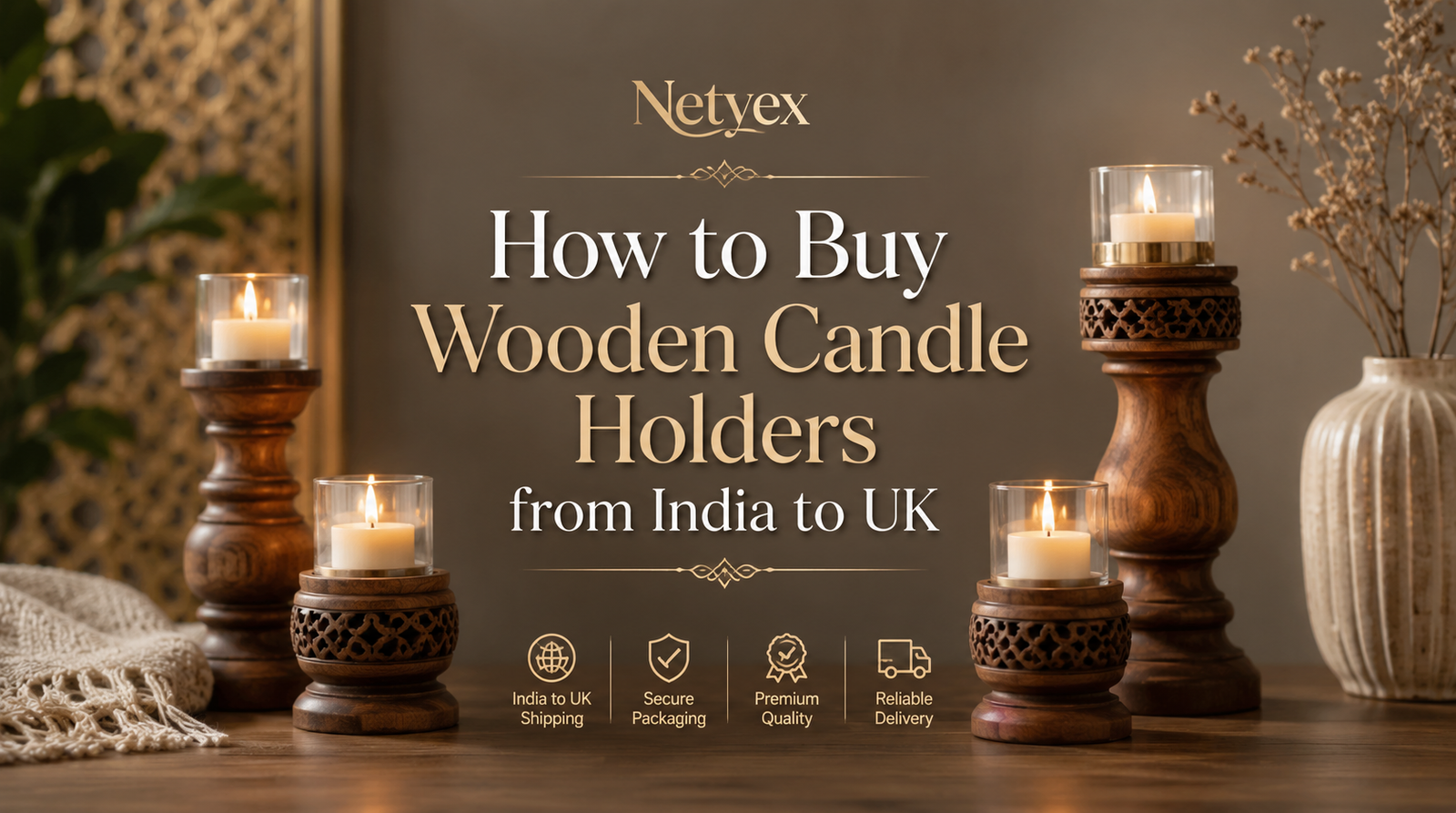 How to Buy Wooden Candle Holders from India to UK