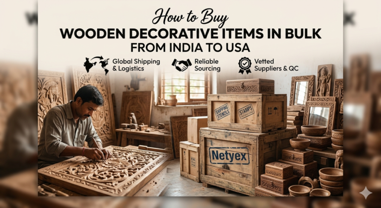 How to Buy Wooden Decorative Items in Bulk from India to USA