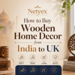 How to Buy Wooden Home Decor from India to UK
