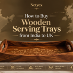 How to Buy Wooden Serving Trays from India to UK