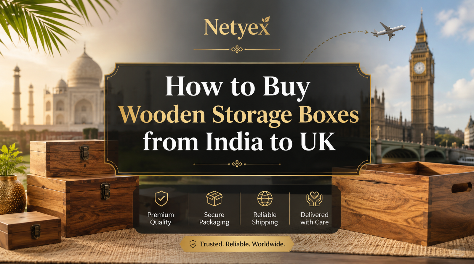 How to Buy Wooden Storage Boxes from India to UK