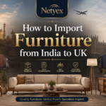 How to Import Furniture from India to UK