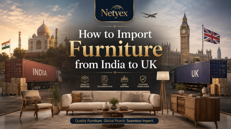 How to Import Furniture from India to UK