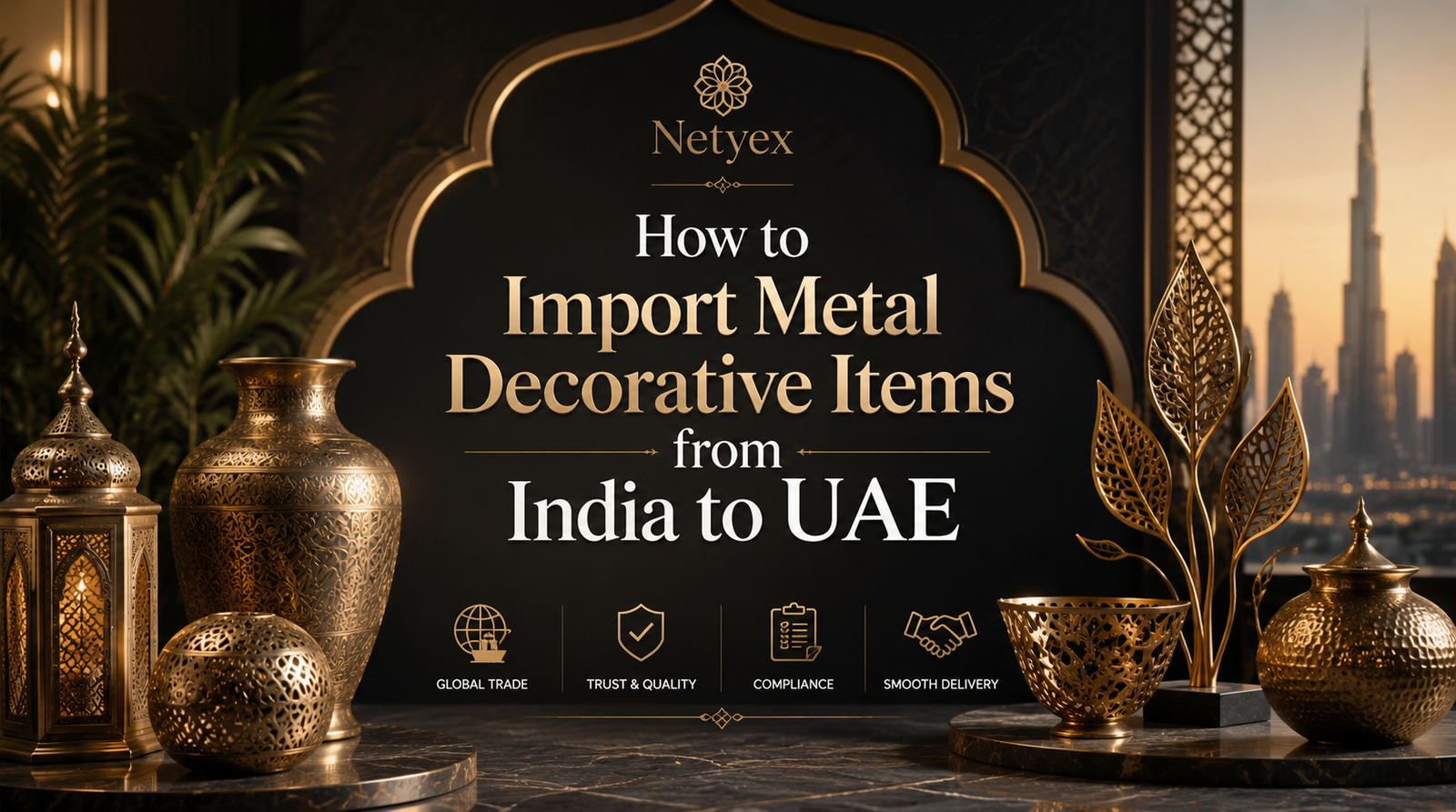 How to Import Metal Decorative Items from India to UAE