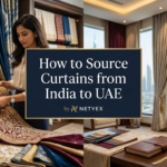 How to Source Curtains from India to UAE