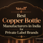 Best Copper Bottle Manufacturers in India for Private Label Brands