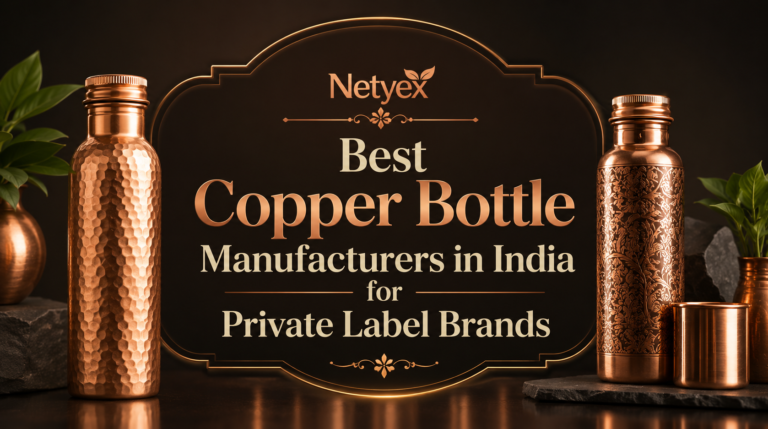 Best Copper Bottle Manufacturers in India for Private Label Brands