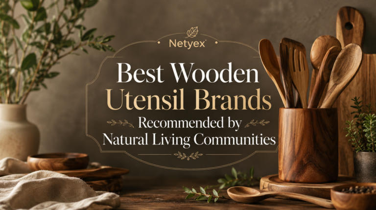 Best Wooden Utensil Brands Recommended by Natural Living Communities