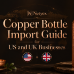 Copper Bottle Import Guide for US and UK Businesses
