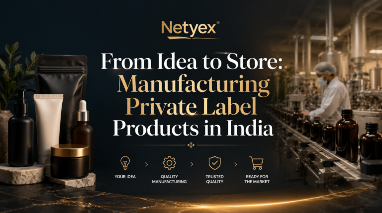 From Idea to Store: Manufacturing Private Label Products in India
