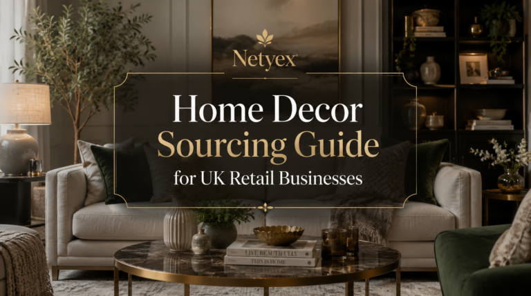 Home Decor Sourcing Guide for UK Retail Businesses
