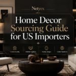 Home Decor Sourcing Guide for US Importers